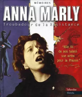 Couverture du produit · Anna Marly : Troubadour de la Résistance (1CD audio)