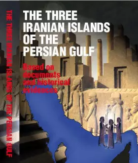 Couverture du produit · The three iranian islands of the persian gulf