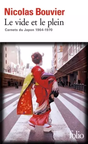 Couverture du produit · Le vide et le plein: Carnets du Japon 1964-1970