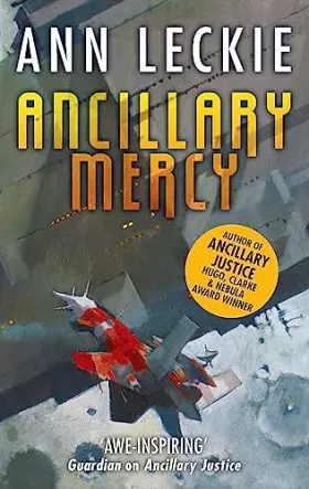 Couverture du produit · Ancillary Mercy: The conclusion to the trilogy that began with ANCILLARY JUSTICE