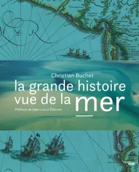 Couverture du produit · La Grande Histoire vue de la mer
