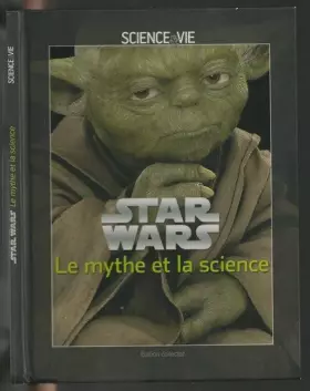 Couverture du produit · Star Wars, le mythe et la science