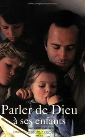 Couverture du produit · Parler de Dieu à ses enfants