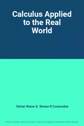 Couverture du produit · Calculus Applied to the Real World