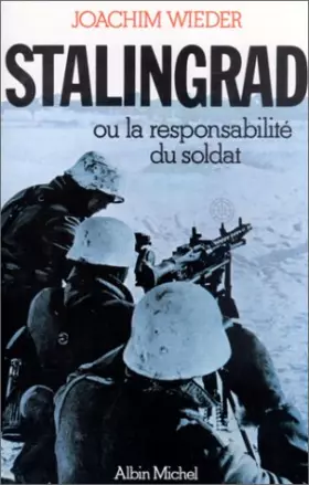 Couverture du produit · Stalingrad ou la Responsabilité du soldat