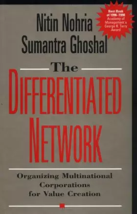Couverture du produit · The Differentiated Network: Organizing Multinational Corporations for Value Creation (Jossey-Bass Business & Management)