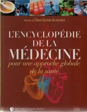 Couverture du produit · L'encyclopédie de la médecine pour une approche globale de la santé.