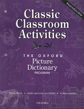 Couverture du produit · Classic Classroom Activities: The Oxford Picture Dictionary Program