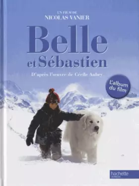 Couverture du produit · Belle et Sébastien : L'album du film