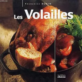 Couverture du produit · Les volailles (Cuisine classique) [Relié] by Dupin, Françoise