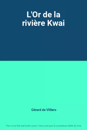 Couverture du produit · L'Or de la rivière Kwai