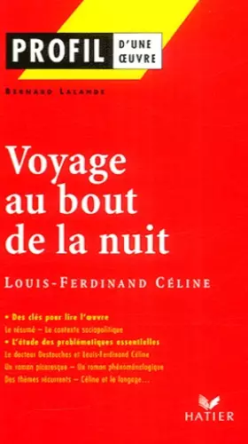 Couverture du produit · Profil d'une oeuvre : Voyage au bout de la nuit, Louis-Ferdinand Céline