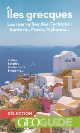 Couverture du produit · Îles grecques: Les merveilles des Cyclades : Santorin, Paros, Mykonos...