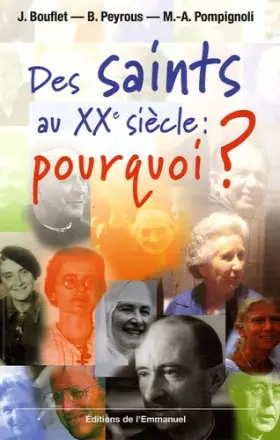 Couverture du produit · Des saints au XXe siècle : pourquoi ?