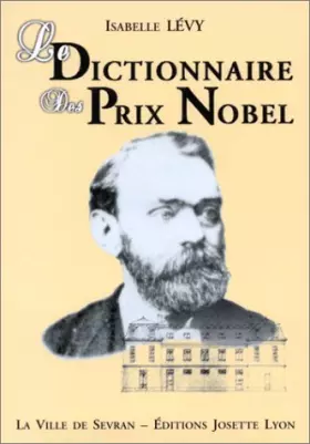 Couverture du produit · Le dictionnaire des prix Nobel