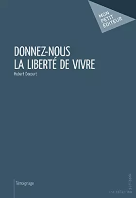 Couverture du produit · Donnez-nous la liberté de vivre