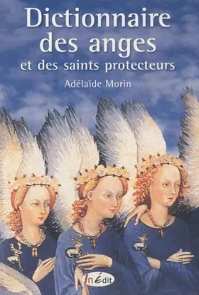 Couverture du produit · Dictionnaire des anges et des saints protecteurs