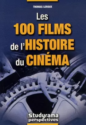 Couverture du produit · Les 100 films de l'histoire du cinéma