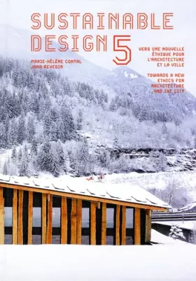 Couverture du produit · Sustainable design 5: Vers une nouvelle éthique pour l'architecture et la ville