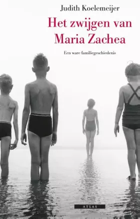 Couverture du produit · Het zwijgen van Maria Zachea: een ware familiegeschiedenis