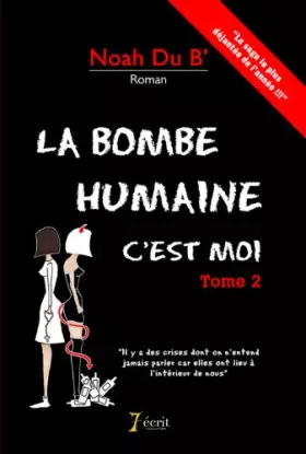 Couverture du produit · La bombe humaine c?est moi