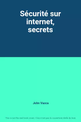 Couverture du produit · Sécurité sur internet, secrets