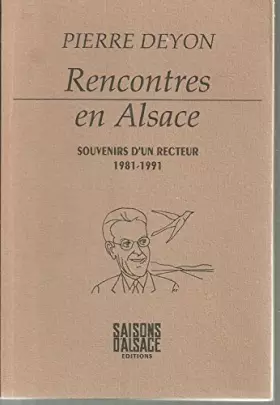 Couverture du produit · Rencontres en Alsace: Les souvenirs d'un recteur, 1981-1991