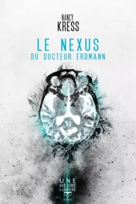 Couverture du produit · Le Nexus du Docteur Erdmann
