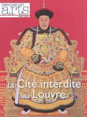Couverture du produit · Connaissance des Arts, Hors-Série N° 508 : La Cité interdite au Louvre