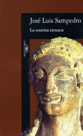 Couverture du produit · La sonrisa etrusca (Literatura Alfaguara)