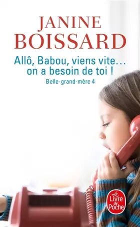 Couverture du produit · Allo, babou...viens vite ! On a besoin de toi : Belle grand-mère 4