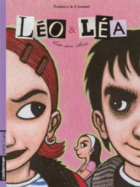 Couverture du produit · Léo et Léa, tome 1 : Cette chère Alicia