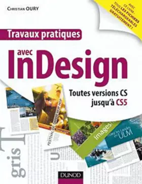 Couverture du produit · Travaux pratiques avec InDesign - Toutes versions CS jusqu'à CS5
