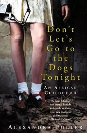 Couverture du produit · Don't Let's Go to the Dogs Tonight: An African Childhood