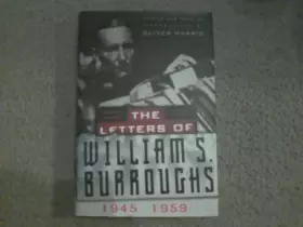 Couverture du produit · The Letters of William S. Burroughs 1945-1959