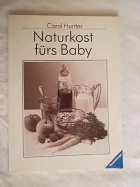 Couverture du produit · Naturkost fürs Baby by Hunter, Carol
