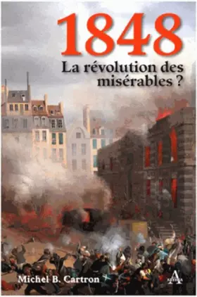 Couverture du produit · 1848, la révolution des misérables ?