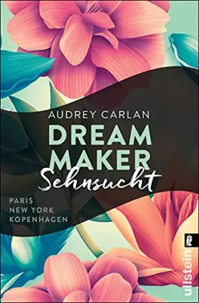 Couverture du produit · Dream Maker - Sehnsucht: Paris - New York - Kopenhagen
