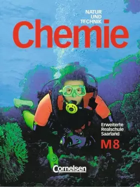 Couverture du produit · Natur und Technik. Chemie 8. Schülerbuch. Erweiterte Ausgabe. Realschule. Saarland.
