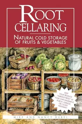 Couverture du produit · Root Cellaring: Natural Cold Storage of Fruits & Vegetables