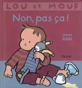 Couverture du produit · Non, pas ça !