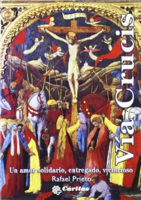 Couverture du produit · Vía Crucis. Un amor solidario, entregado, victorioso