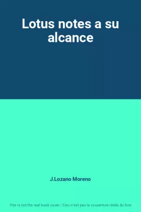 Couverture du produit · Lotus notes a su alcance