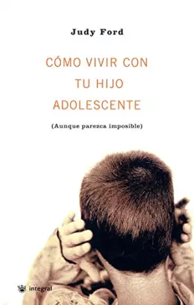 Couverture du produit · Como Vivir Con Tu Hijo Adolescente/wonderful Ways to Love a Teen