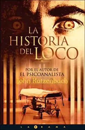 Couverture du produit · La historia del loco / The Madman's Tale