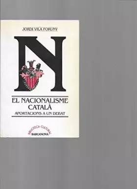 Couverture du produit · Nacionalisme català, el : aportacions a un debat