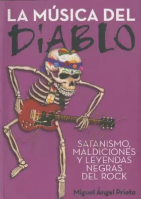 Couverture du produit · La Musica Del Diablo/ Music From The Devil: Satanismo, Maldiciones Y Leyendas Negras/ Satanism, Curses and Black Legends