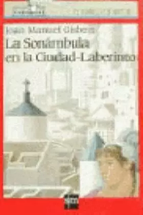 Couverture du produit · La Sonámbula en Ciudad-Laberinto