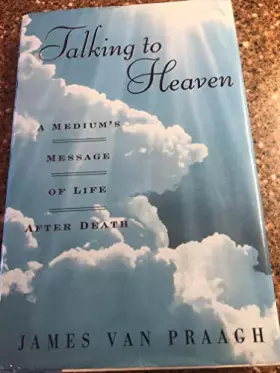 Couverture du produit · Talking to Heaven: A Medium's Message of Life After Death