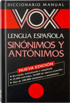 Couverture du produit · Vox Diccionario Manual De Sinonimos Y Antonimos/Vox Dictionary of Synonyms and Antonyms